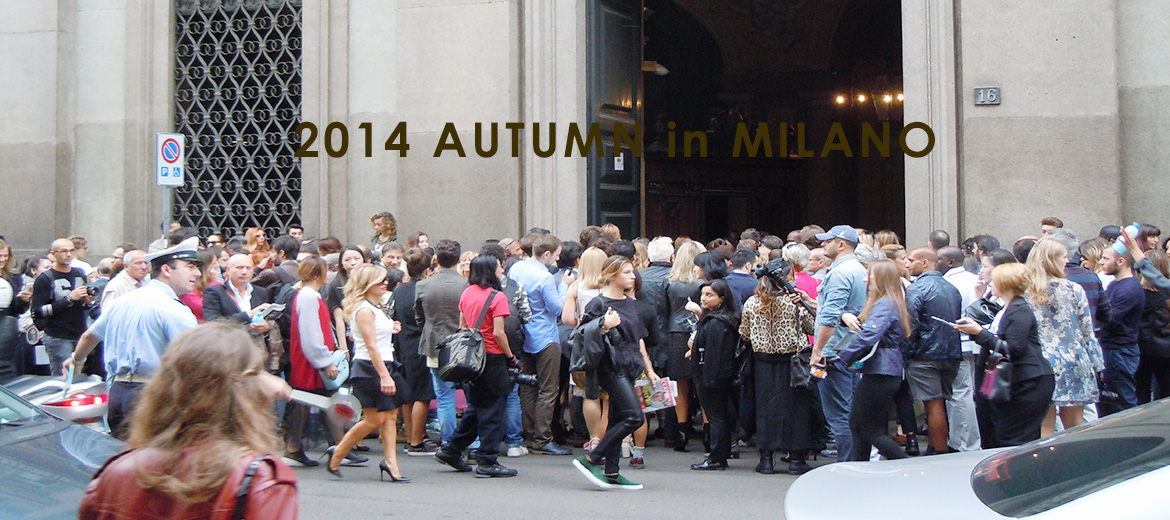 2014 AUTUMN in MILANO