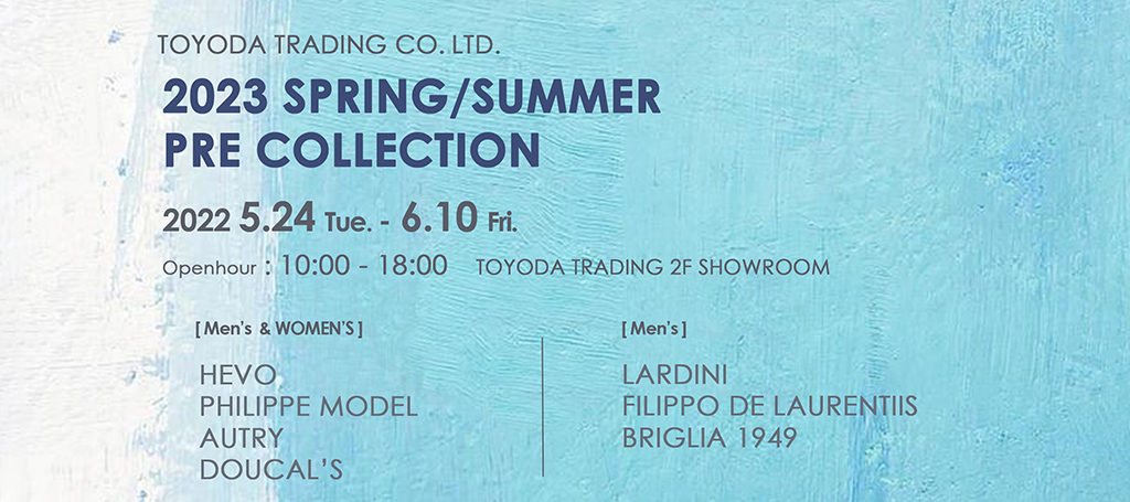 2023 SPRING / SUMMER Pre-Collection 受注会のお知らせ